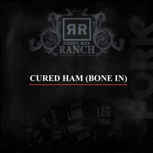 Butcher Box Ham Cured Ham (bone in) - Rocky Box Ranch